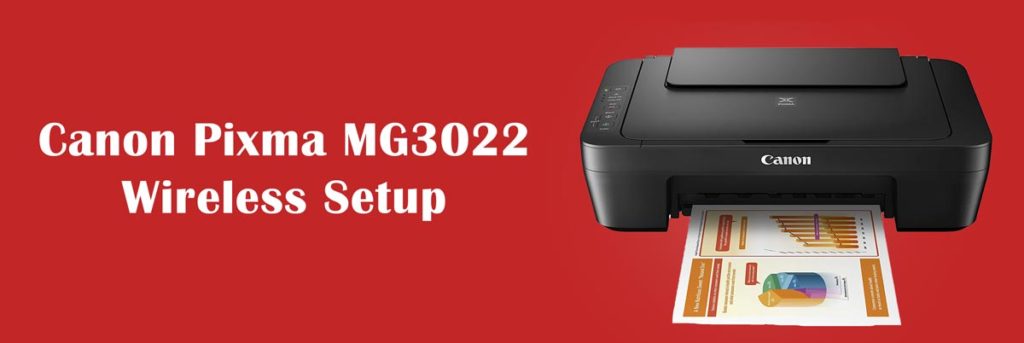 Canon Pixma MG3022 Wireless Setup | Connect Canon MG3022 ...