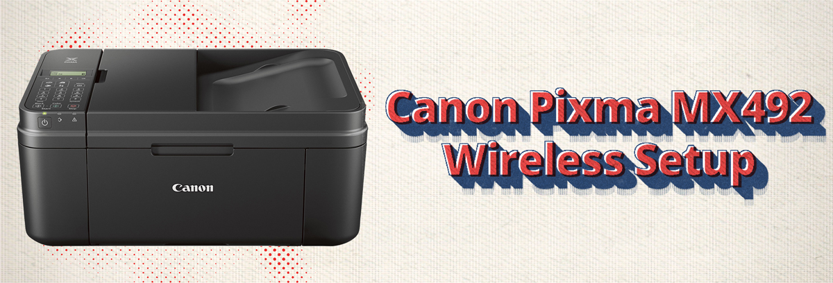 Canon PIXMA MX492 - Wireless Setup with a USB cable on a Windows