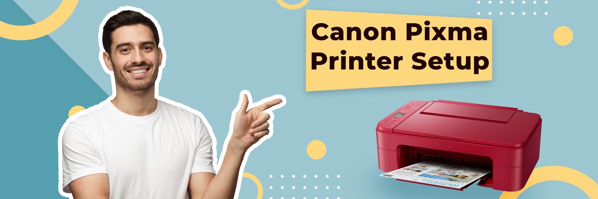 How to set up Canon Pixma Printer
