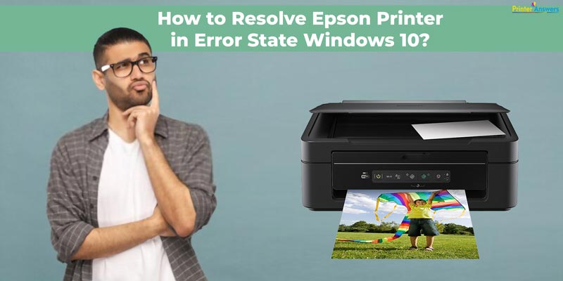 Epson Printer In Error State Windows 10