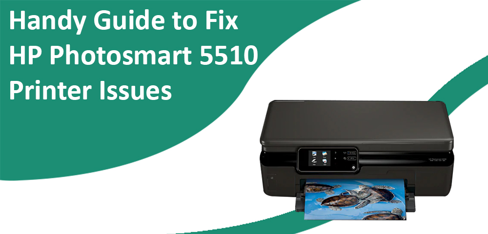 Fix HP Photosmart 5510 Printer Issues