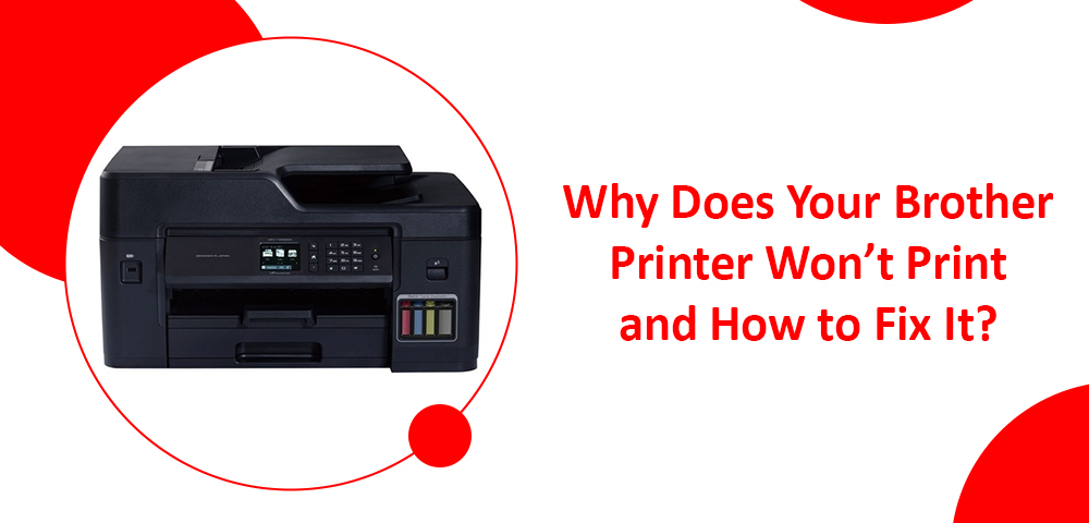 Brother Printer Won’t Print