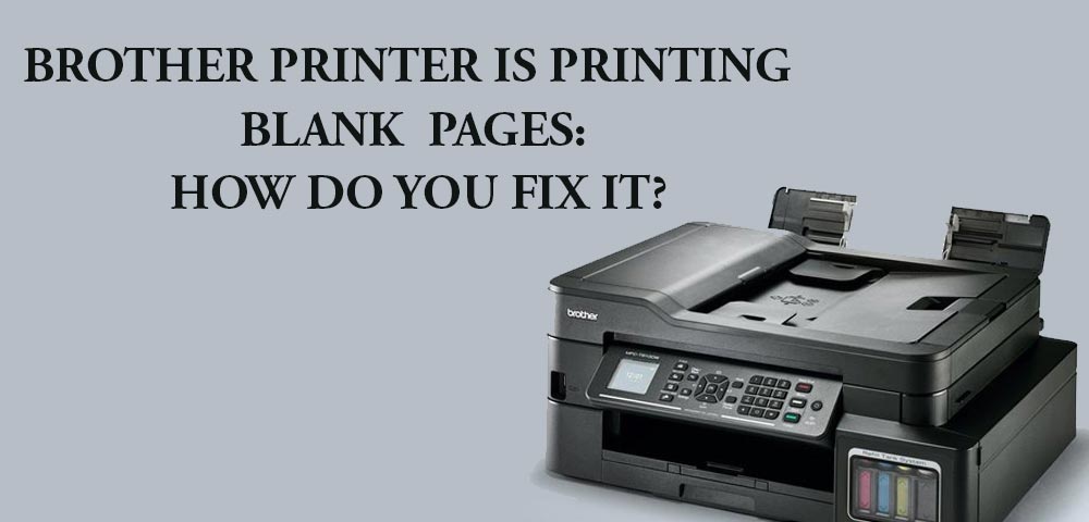 Printer Printing Blank Pages Brother
