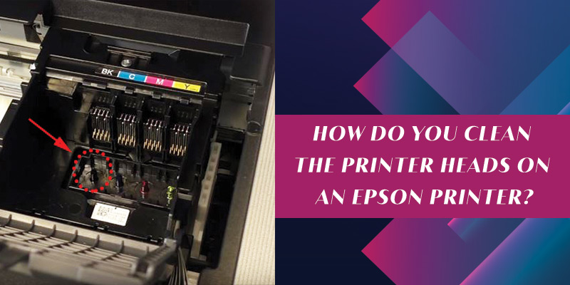 How To Clean Heads On Epson Printer