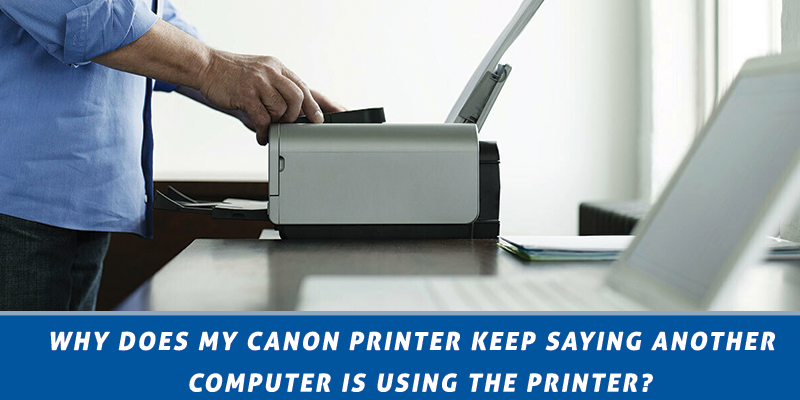 Another Computer Is Using The Printer