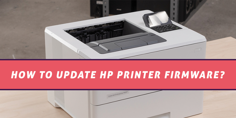 Update Firmware On Hp Printer